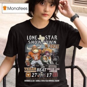 Texas Longhorns Beat Aggies Lone Star Showdown T Shirt