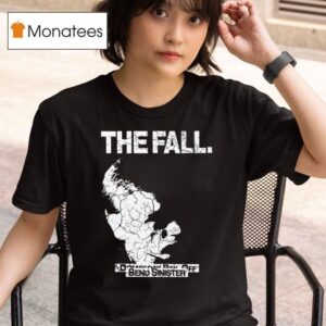 The Fall Bend Sinister Jonathon Byers T Shirt