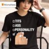 Tits Ass Personality Toes Checklist Leg Graphic T Shirt
