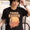 Tomb Raider From Giza With Love T Shirt