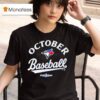 Toronto Blue Jays Mlb Postseason October Baseball T Shirt