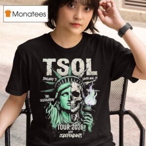 Tsol Tour At The Observatory Santa Ana California On January Liberty Statue Skull T Shirt
