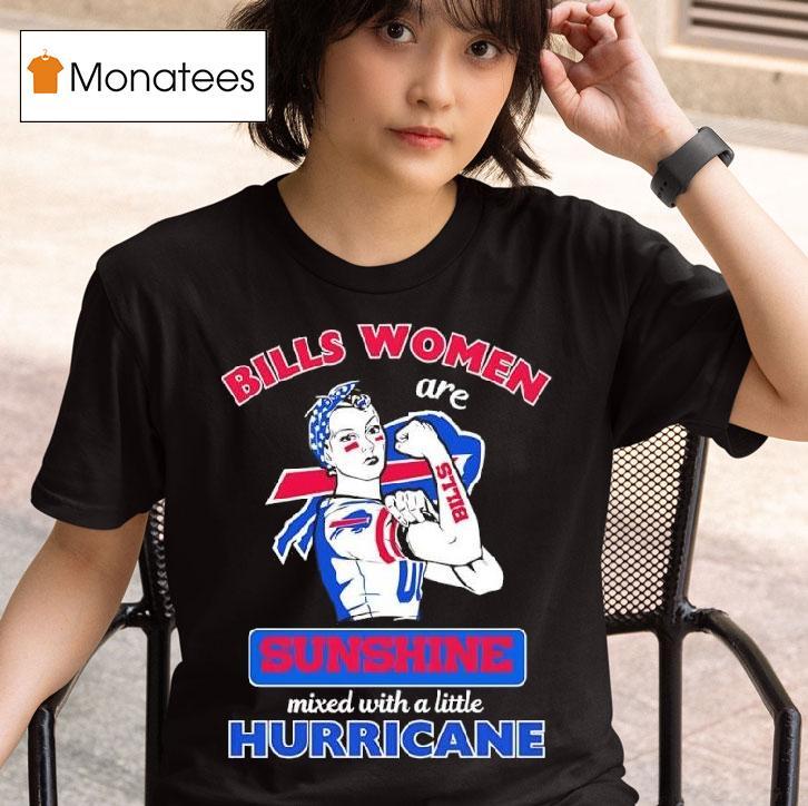 Women Buffalo Bills Are Sunshine Mixed With A Little Hurricane T Shirt