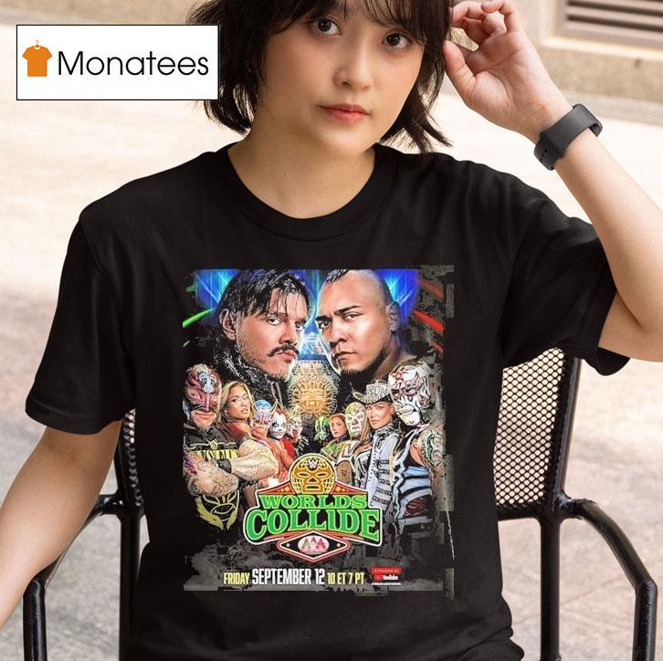 Wwe Worlds Collide Wrestling On September With Aaa Lucha Libre Stars T Shirt