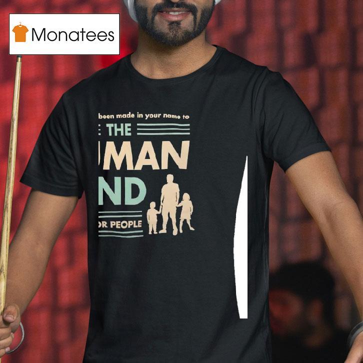 A Donation Has Been Made In Your Name To The Human Fund Money For People T Shirt A Donation Has Been Made In Your Name To The Human Fund Money For People T Shirt