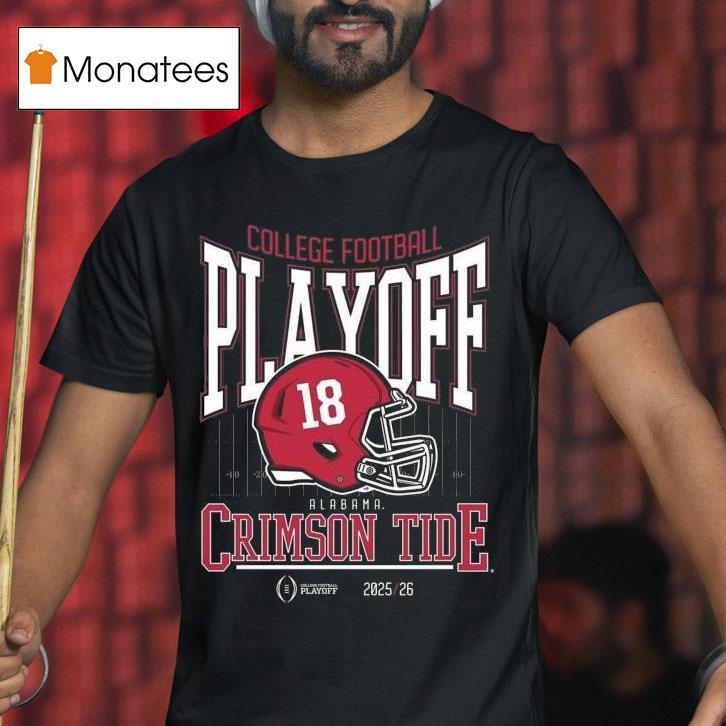 Alabama Crimson Tide College Football Playoff Helmet T Shirt Alabama Crimson Tide College Football Playoff Helmet T Shirt