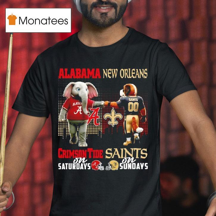 Alabama Crimson Tide On Saturdays X New Orleans Saints On Sundays Masco T Shirt Alabama Crimson Tide On Saturdays X New Orleans Saints On Sundays Masco T Shirt