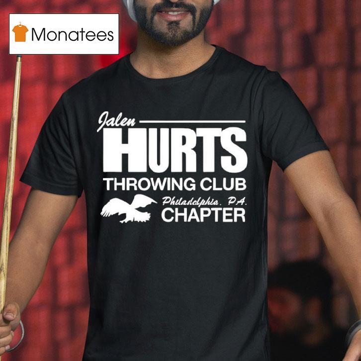 Alen Hurts Throwing Club Philadelphia Eagles Chapter T Shirt Alen Hurts Throwing Club Philadelphia Eagles Chapter T Shirt