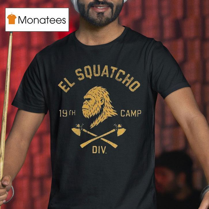 Blurry Creatures El Squatcho Th Camp Bigfoo T Shirt Blurry Creatures El Squatcho Th Camp Bigfoo T Shirt