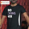 Bo Nix Fuckung Denver Broncos Football T Shirt