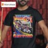 Brandon Sheppard Dome Dennis G Woodworth Car Racing T Shirt