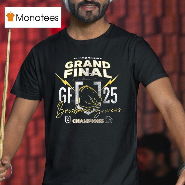 Brisbane Broncos Nrl Grand Finals Champions Team Graphic T Shirt Brisbane Broncos Nrl Grand Finals Champions Team Graphic T Shirt