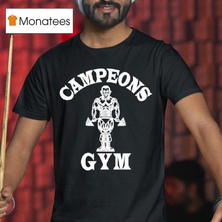 Campeons Gym T Shirt Campeons Gym T Shirt