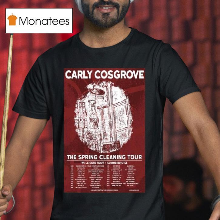 Carly Cosgrove The Spring Cleaning Tour T Shirt Carly Cosgrove The Spring Cleaning Tour T Shirt