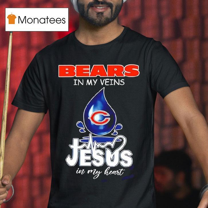Chicago Bears In My Veins Jesus In My Heart Symbol T Shirt Chicago Bears In My Veins Jesus In My Heart Symbol T Shirt