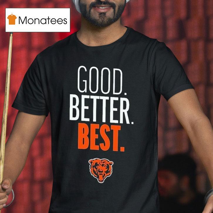 Chicago Bears Outerstuff Good Better Bes T Shirt Chicago Bears Outerstuff Good Better Bes T Shirt
