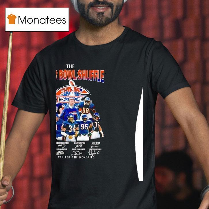 Chicago Bears The Super Bowl Shuffle Thank You For The Memories Players Signature T Shirt Chicago Bears The Super Bowl Shuffle Thank You For The Memories Players Signature T Shirt