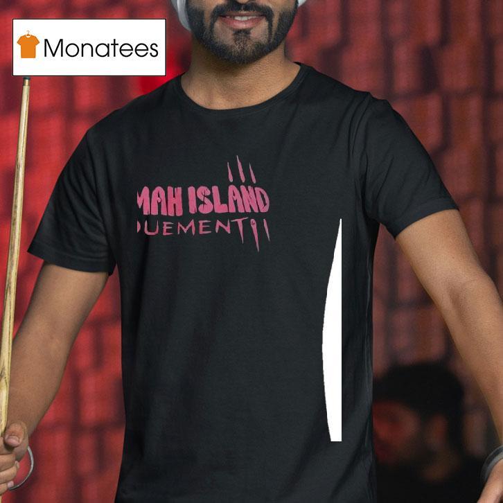 Choomah Island Denouemen T Shirt Choomah Island Denouemen T Shirt