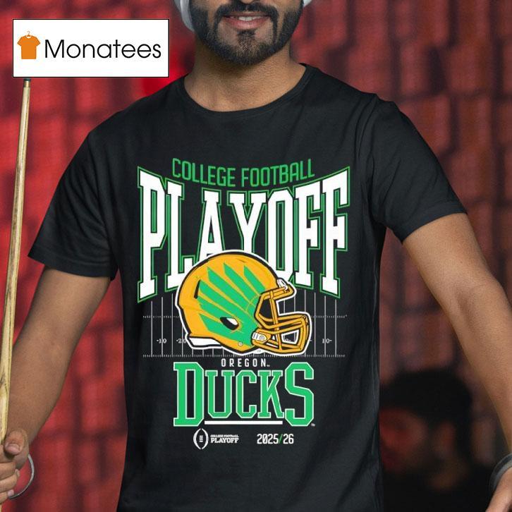 College Football Playoff Oregon Playoff Bound T Shirt College Football Playoff Oregon Playoff Bound T Shirt