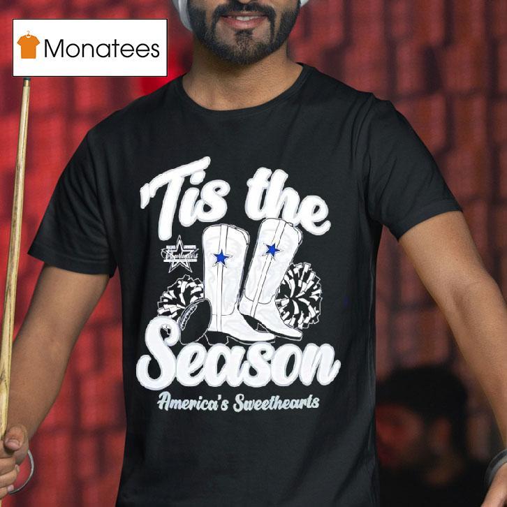 Dallas Cowboys Tis The Season Boots America S Sweethearts T Shirt Dallas Cowboys Tis The Season Boots America S Sweethearts T Shirt