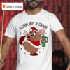 Deanna Looking Like A Snack Christmas Cartoon Mouse Fat Ra T Shirt