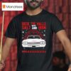 Deck The Halls Salt And Iron With Impalalalalalaalalala T Shirt