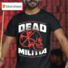 Disciple This Is The Sound Of Dead Militia Skull T Shirt