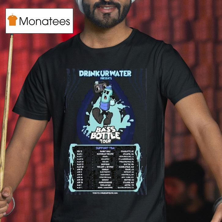 Drinkurwater The Bass Bottle Tour T Shirt Drinkurwater The Bass Bottle Tour T Shirt