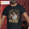 Elvis Presley Cheers To The New Year T Shirt