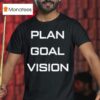Family Stone Harry Levin Goal Plan Vision T Shirt