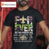 Forever Fan New Orleans Saints Football Not Just When We Win Signatures T Shirt