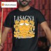 Garf Lasagna Pasta Lover T Shirt