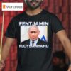 George Floyd Fentjamin Floydanyahu T Shirt