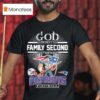 God First Family Second Then New England Patriots Football Graphic T Shirt