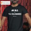 Green Party Cut Bills Tax Billionaires T Shirt
