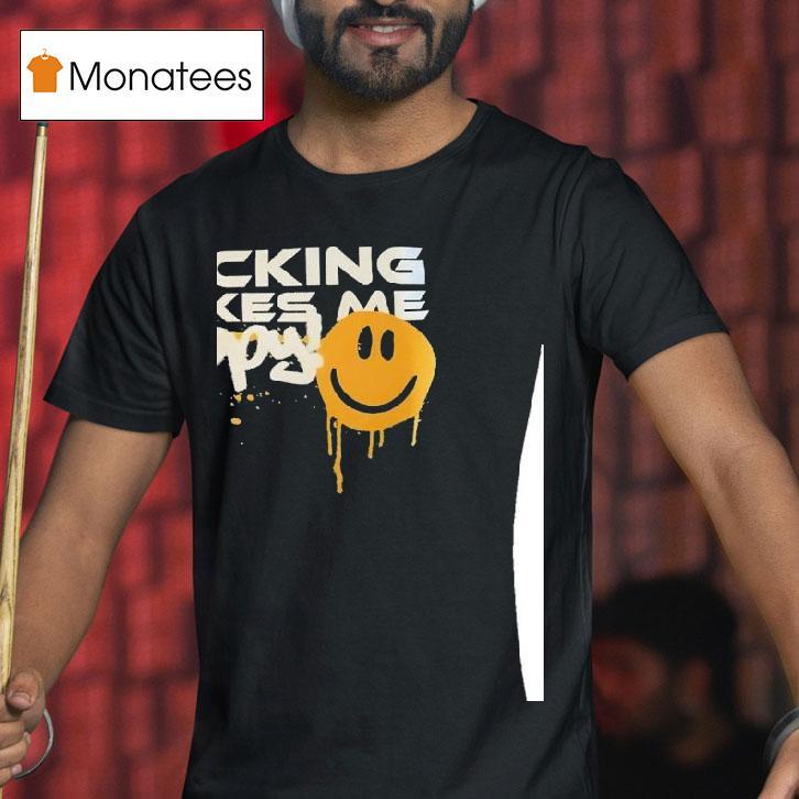 Hacking Makes Me Happy T Shirt Hacking Makes Me Happy T Shirt