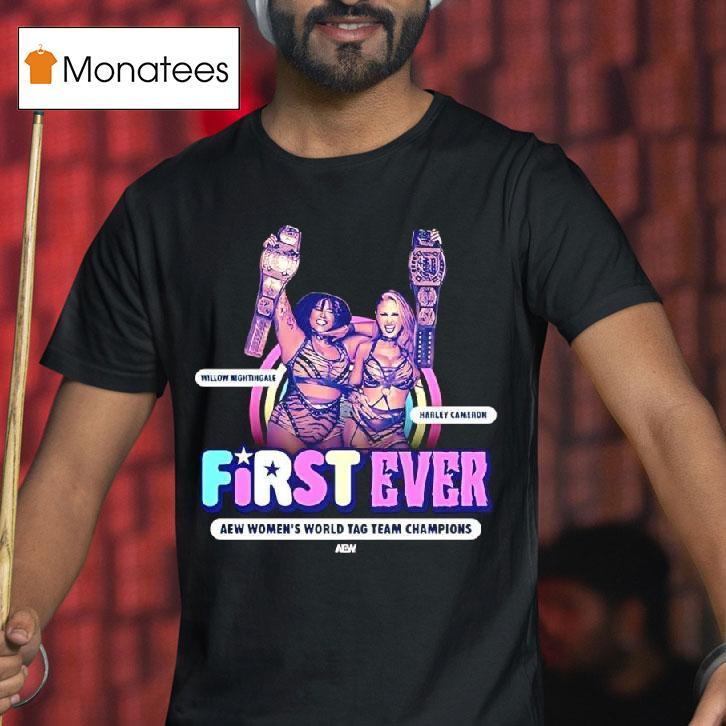 Harley Cameron And Willow Nightingale First Ever Aew Women S World Tag Team Champions T Shirt Harley Cameron And Willow Nightingale First Ever Aew Women S World Tag Team Champions T Shirt