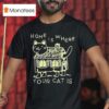 Home Is Where Your Cat Is Graphic T Shirt