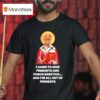 I Came To Give Presents And Punch Heretics Saint Nicholas T Shirt
