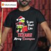 If You Dont Like Houston Texans Grinch Merry Christmas Kissmyass Grinch T Shirt
