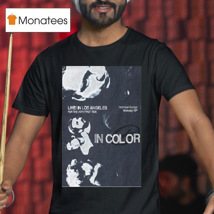 In Color Los Angeles Ca February Concer T Shirt In Color Los Angeles Ca February Concer T Shirt