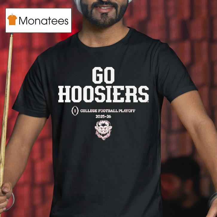 Indiana Football Go Hoosiers Cfp Team Slogan T Shirt Indiana Football Go Hoosiers Cfp Team Slogan T Shirt