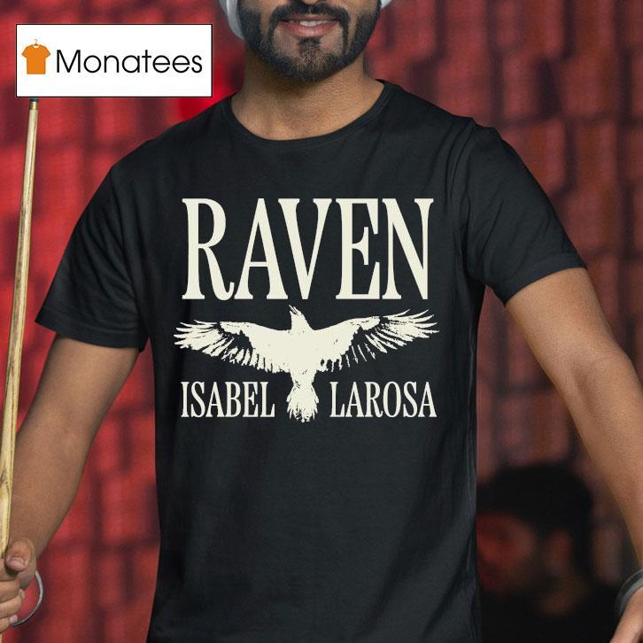 Isabel Larosa Raven T Shirt Isabel Larosa Raven T Shirt