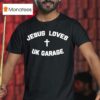 Jesus Loves Uk Garage Graphic T Shirt