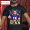 John Cena X Washington Huskies Thank You Cena Wwe Legend Final Match December Retirement Tour T Shirt