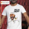Jose Alvarado Small Dog Energy T Shirt