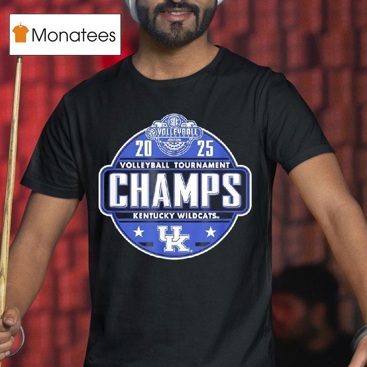 Kentucky Wildcats Sec Volleyball Tournament Champs T Shirt Kentucky Wildcats Sec Volleyball Tournament Champs T Shirt
