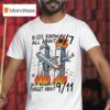 Kids Know All About But Always Forget About T Shirt