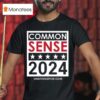 Kruse Elect Common Sense T Shirt