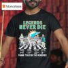 Legends Never Die Miami Dolphins X Abbey Road Thank You For The Memories Signatures T Shirt